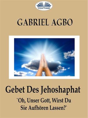 cover image of Gebet Des Jehoshaphat--'Oh, Unser Gott, Wirst Du Sie Aufhören Lassen?'